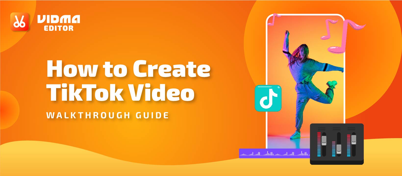 Guide: How to Create TikTok Video