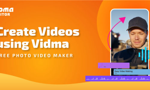 Create Videos Using Vidma Free Photo Video Maker