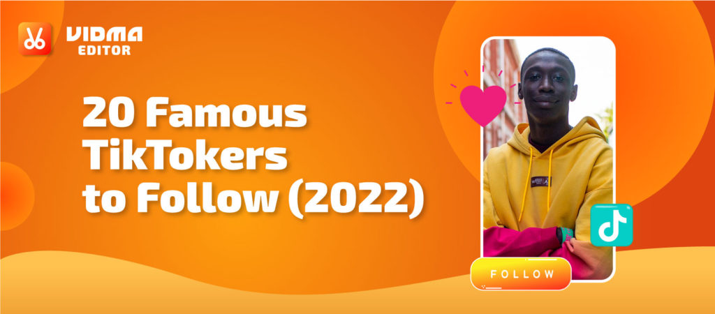 20 Famous TikTokers To Follow (2024) - VIDMA Editor