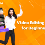 Video Editing Guide for Beginners