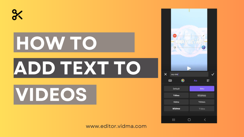 How to Add Text to Videos A StepbyStep Guide VIDMA Editor