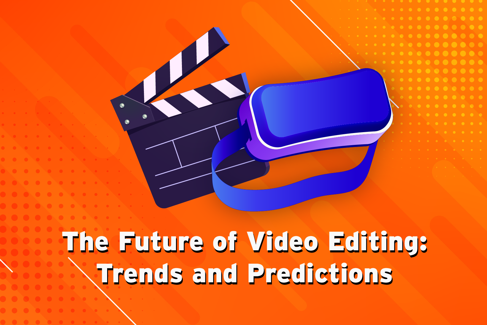 Future of video editing