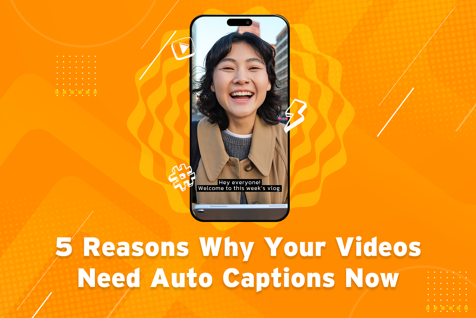 Reasons you need auto captions
